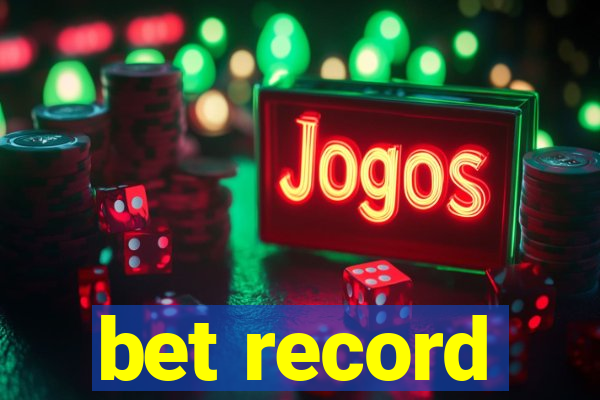 bet record